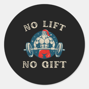 Kein Geschenk Kein Lift Lustiger Workout Santa Wei Runder Aufkleber