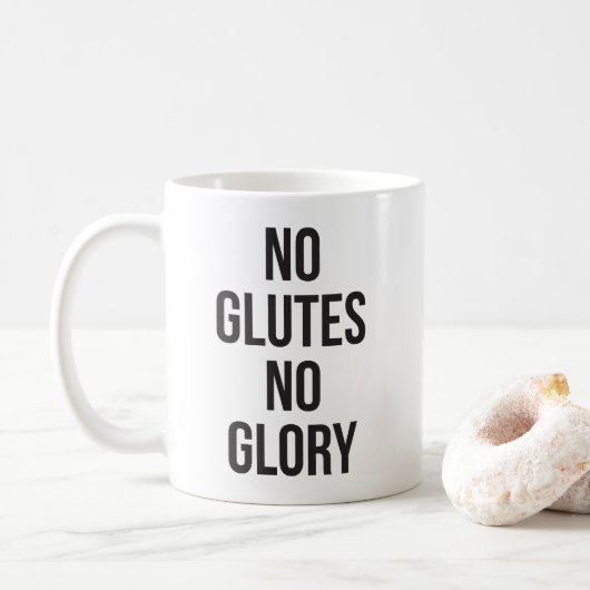 Kein Glanz, kein Ruhm, Frauenarbeit Inspiration Kaffeetasse (Mit Donut)