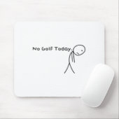 Kein Golf Heute Funny Sad Stickman Golfer Golfer M Mousepad (Mit Mouse)