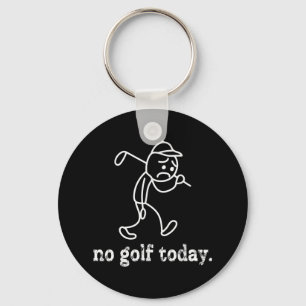Kein Golf Heute Funny Sad Stickman Golfer Spaß Gol Schlüsselanhänger