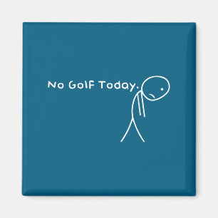 Kein Golf heute Lustig Trauriger Stickman Golfer G Magnet