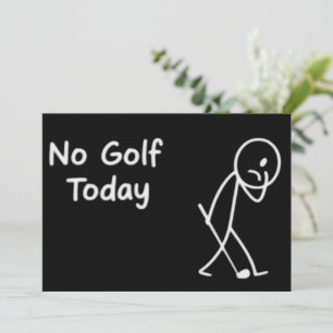 Kein Golf Heute Lustige Traurige Golfer Figur Humo Einladung