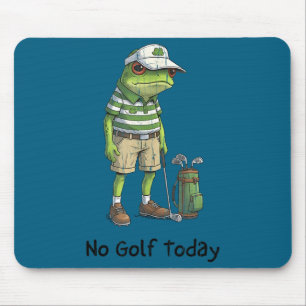 Kein Golf heute, lustiges Golfen, Golfspieler Mousepad