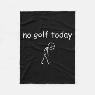 Kein Golf heute, lustiges trauriges Golfer-Design Fleecedecke