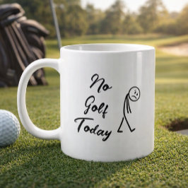 Kein Golf heute Lustiges Trauriges Stickman-Meme G Kaffeetasse