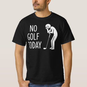 Kein Golf heute Traurige Golfer-Figur T-Shirt