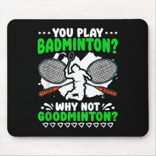 Kein Goodminton-Schläger-Shuttle-Hobby-Badminton-S Mousepad