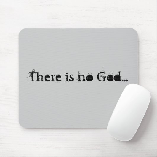 Kein Gott mousepad (grau) (Mit Mouse)