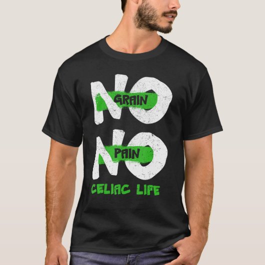 Kein Grain No Pain Shirt Celiac Disease Autoimmune (Vorderseite)