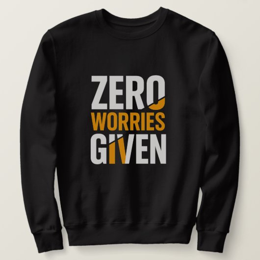 Kein Grund zur Sorge Sweatshirt (Design vorne)