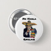 Kein Habla Englais Knopf Button (Vorne & Hinten)
