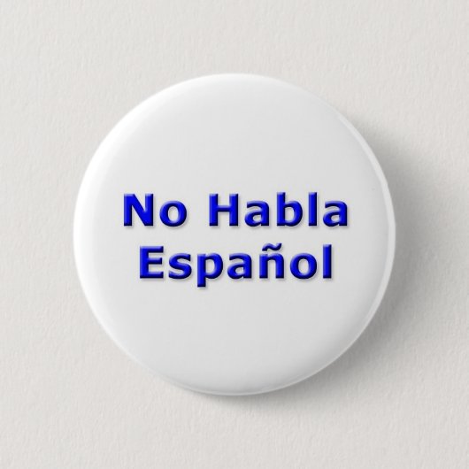 Kein Habla Espanol Button (Vorderseite)