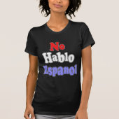 Kein hablo Espanol T-Shirt (Vorderseite)