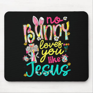 Kein Hase liebt dich wie Jesus Frohen Ostertag Coq Mousepad
