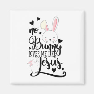 Kein Hase liebt mich wie Jesus Christliches Ostern Magnet