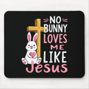 Kein Hase liebt mich wie Jesus Ostern Christlich Mousepad
