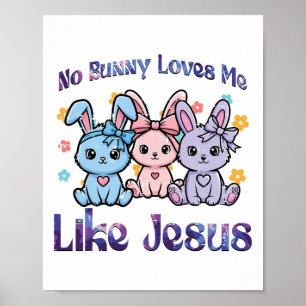 Kein Hase liebt mich wie Jesus Ostern Süße Mädchen Poster