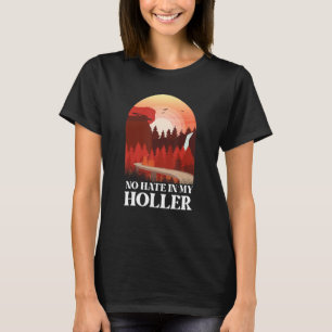 Kein Hass in meinem Holler 3 T-Shirt