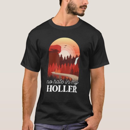 Kein Hass in meinem Holler 4 T-Shirt (Vorderseite)