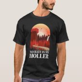 Kein Hass in meinem Holler T-Shirt (Vorderseite)