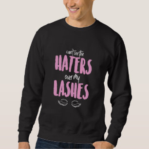 Kein Hass über meine Lashes Blondie Brünette Frau Sweatshirt