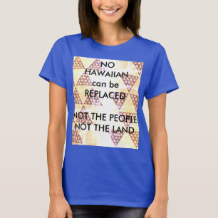 Kein Hawaiian kann ersetzt werden T-Shirt