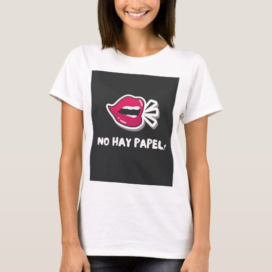 KEIN HAY PAPEL! T-Shirt (Vorderseite)