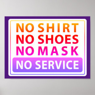kein Hemd keine Schuhe keine Maske kein Service Poster