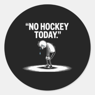 Kein Hockey heute (2) Runder Aufkleber