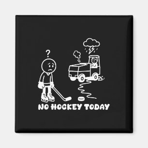 Kein Hockey Heute Lustig Für Einen Eishockeyspiele Magnet