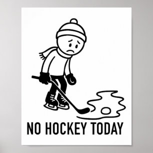 Kein Hockey Heute Lustig Für Einen Eishockeyspiele Poster