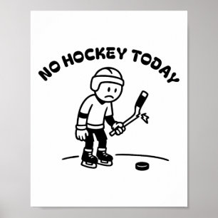 Kein Hockey heute Lustig für einen Eishockeyspiele Poster