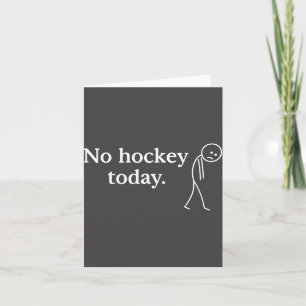 Kein Hockey Heute Lustig Traurige Stockfigur Liebt Karte