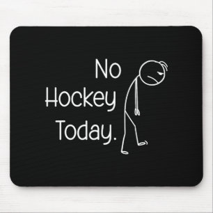 Kein Hockey heute Lustige Hinterhof-Schlittschuhe Mousepad