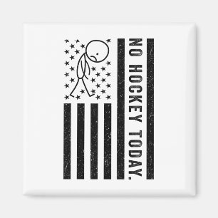 Kein Hockey heute, lustige US-Flagge für Hockey-Fa Magnet