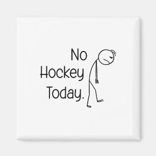 Kein Hockey Heute Lustiger Eisplatz-Stick Und Schl Magnet