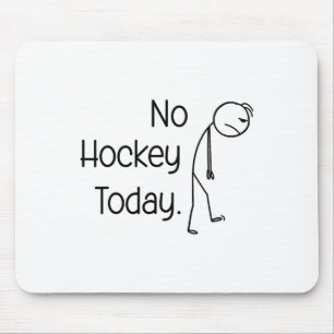 Kein Hockey Heute Lustiger Eisplatz-Vibe-Stick und Mousepad