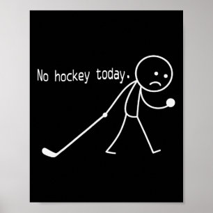 Kein Hockey Heute Lustiger Trauriger Stickman Für Poster