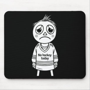 Kein Hockey Heute Lustiges Geschenk für Fans Spiel Mousepad