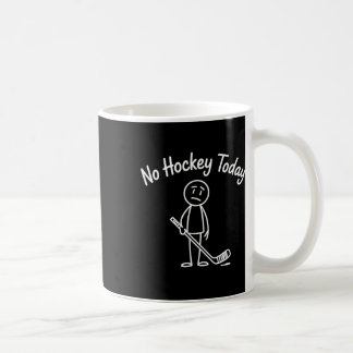 Kein Hockey Heute Lustiges Hockey Trauriges Cartoo Kaffeetasse