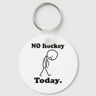 Kein Hockey heute Schlüsselanhänger