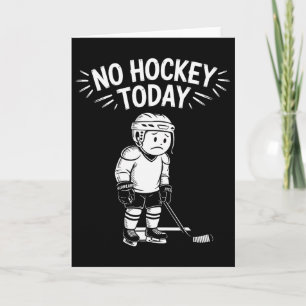 Kein Hockey Heute Stock Lustiger Eishockeyspieler  Karte