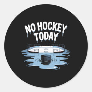 Kein Hockey Heute Stock Lustiger Eishockeyspieler Runder Aufkleber