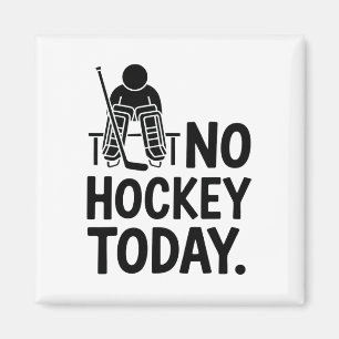 Kein Hockey heute Traurige Torwart Stimmung Bank R Magnet