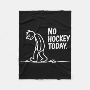 Kein Hockey heute Trauriges Eisbahn-Leben Zitat _2 Fleecedecke