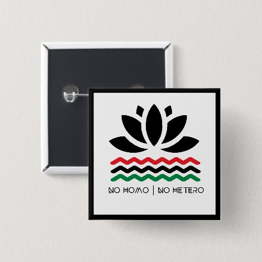 Kein Homo | Keine Hetero-Taste Button (Vorne & Hinten)