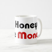 Kein Honig mehr Geld Kaffeetasse (VorderseiteRechts)