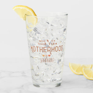 Kein Hood wie Mutterschaft Glas