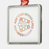 Kein Hood wie Mutterschaft Ornament Aus Metall (Links)