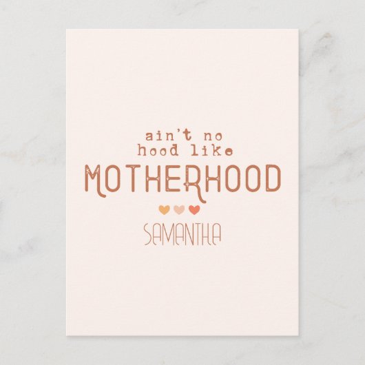 Kein Hood wie Mutterschaft Postkarte (Vorderseite)